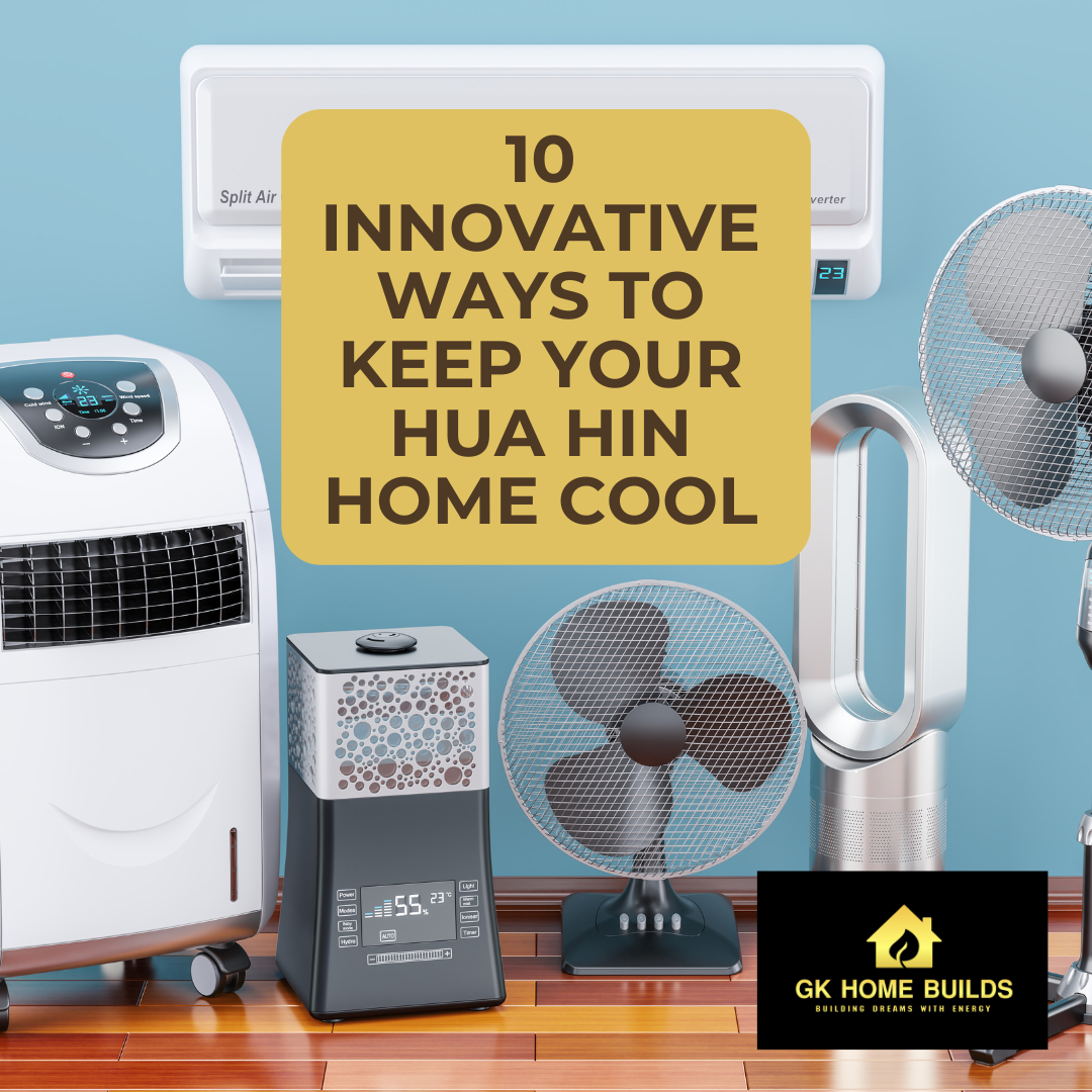 Keep Your Home Cool in Hua Hin